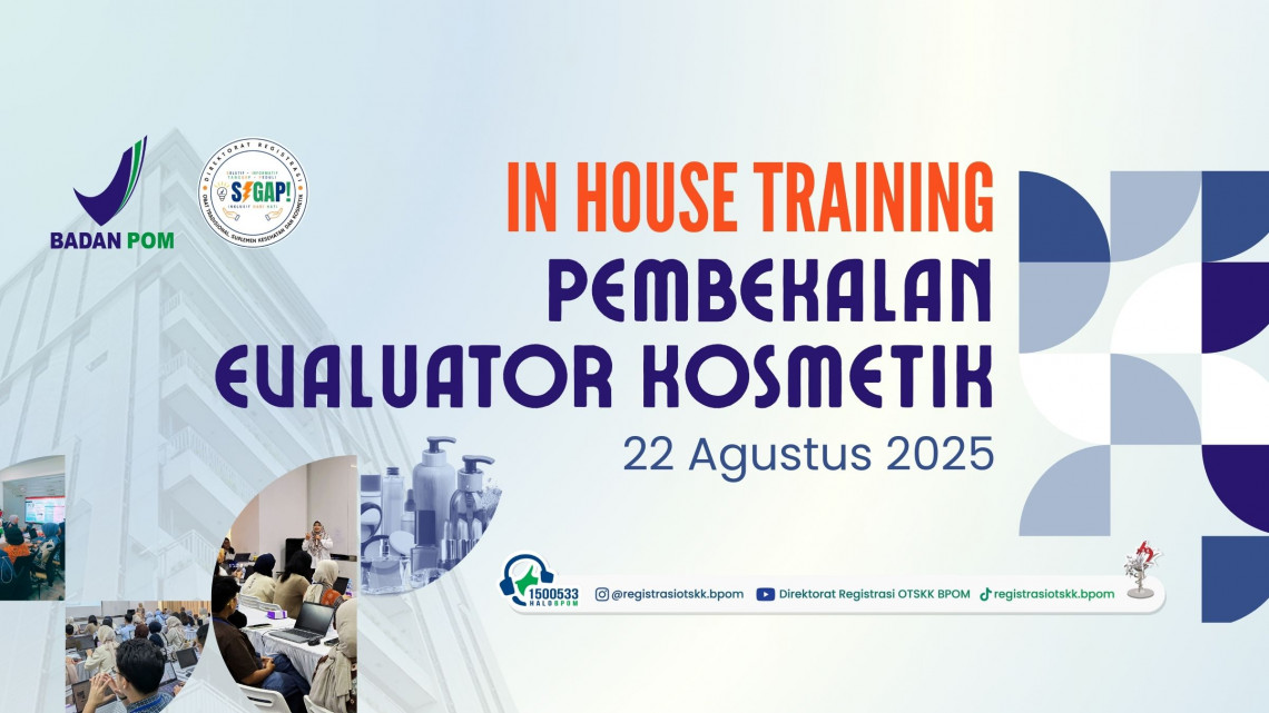 IN HOUSE TRAINING PEMBEKALAN EVALUATOR KOSMETIK