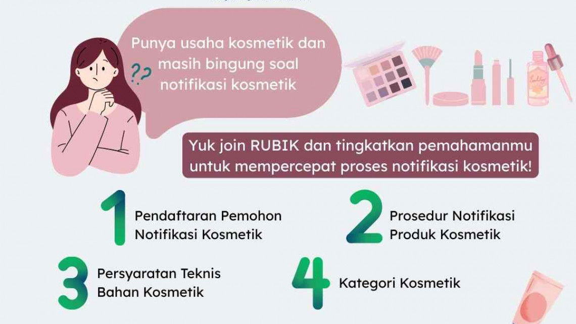 Ruang Bimbingan Notifikasi Kosmetik (RUBIK) - BATCH 1