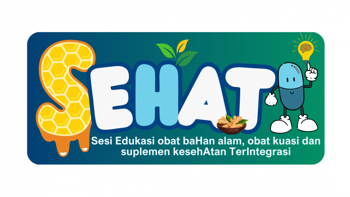 SEHATI Sesi Edukasi Obat Bahan Alam, Obat Kuasi dan Suplemen kesehatan Terintegrasi - 24 Agustus 2026